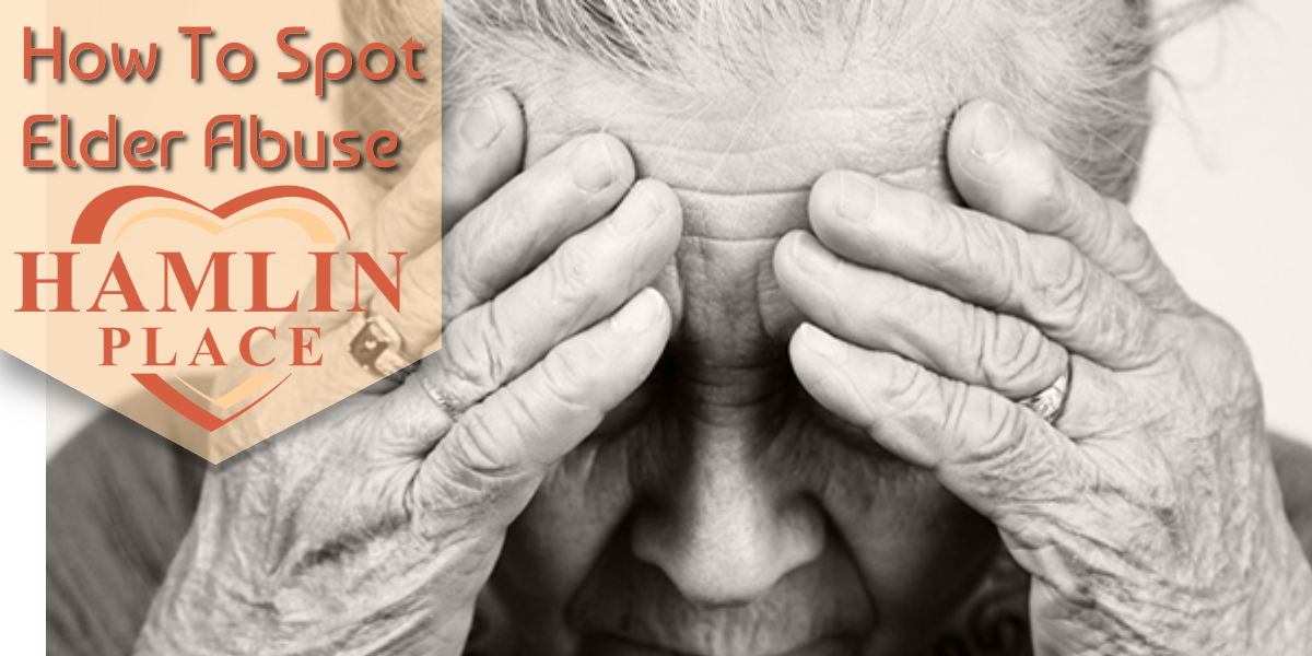 How To Spot Elder Abuse