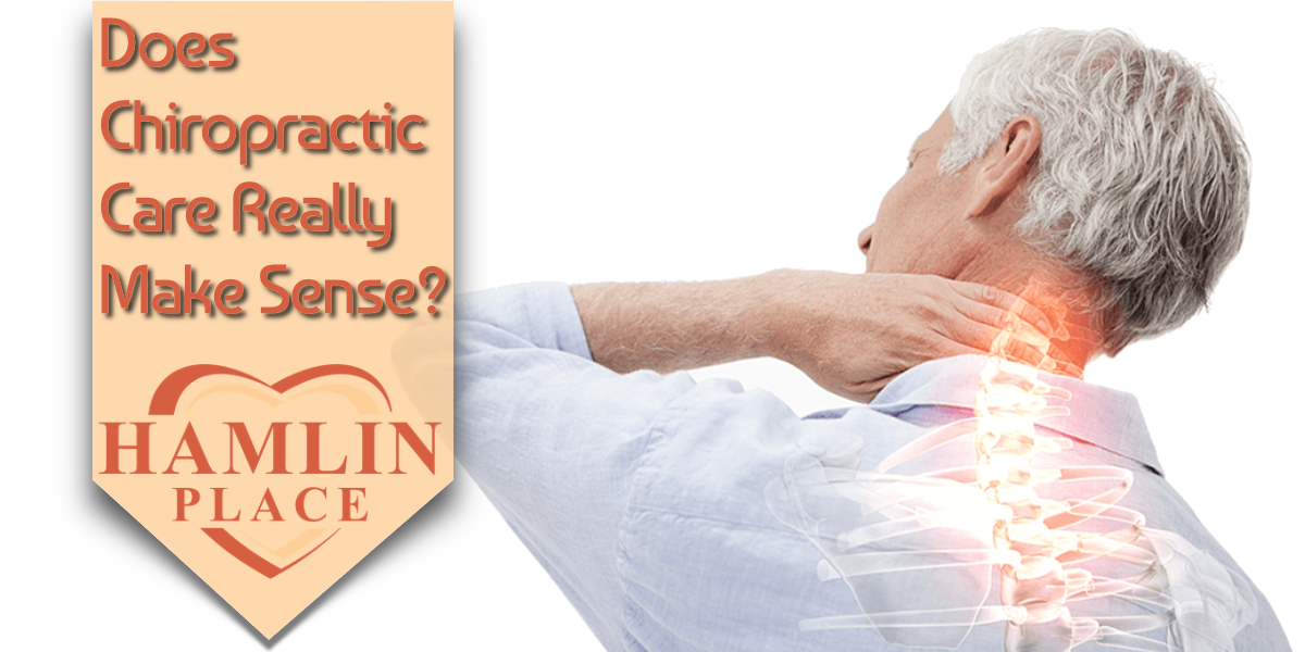 Does Chiropractic Care Really Make Sense?