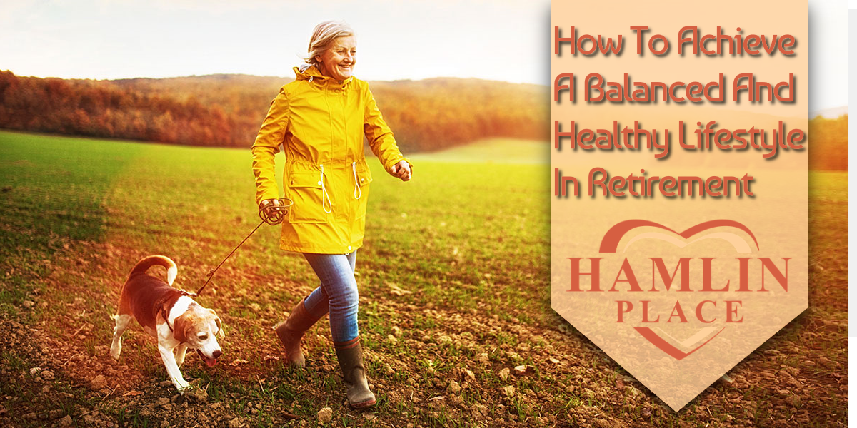 How To Achieve A Balanced And Healthy Lifestyle In Retirement