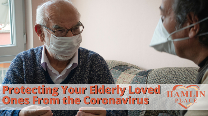 Protecting Your Elderly Loved Ones From The Coronavirus